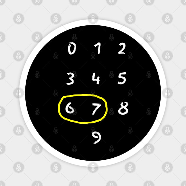 67 Magnet by Creatifly Graphic Tees